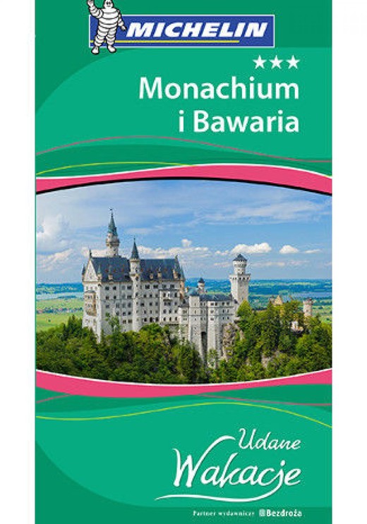 okładka Monachium i Bawaria. Udane Wakacje. Wydanie 1 ebook | epub, mobi, pdf | Praca Zbiorowa