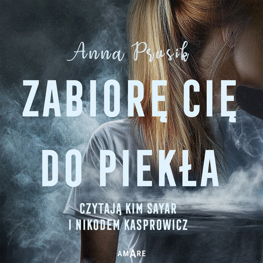 okładka Zabiorę Cię do piekła audiobook | MP3 | Anna Prusik