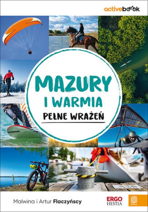 okładka Mazury i Warmia pełne wrażeń. ActiveBook. Wydanie 1 ebook | epub, mobi, pdf | Malwina Flaczyńska, Artur Flaczyński