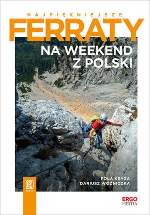 okładka Najpiękniejsze ferraty. Na weekend z Polski ebook | epub, mobi, pdf | Pola Kryża, Dariusz Woźniczka