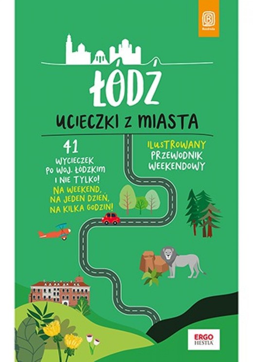 okładka Łódź. Ucieczki z miasta. Przewodnik weekendowy. Wydanie 1 ebook | epub, mobi, pdf | Adam Warszawski