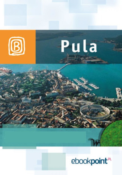 okładka Pula. Miniprzewodnik ebook | epub, mobi | Praca Zbiorowa