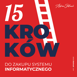 okładka 15 kroków do zakupu systemu informatycznego audiobook | MP3 | Stelmach Adrian