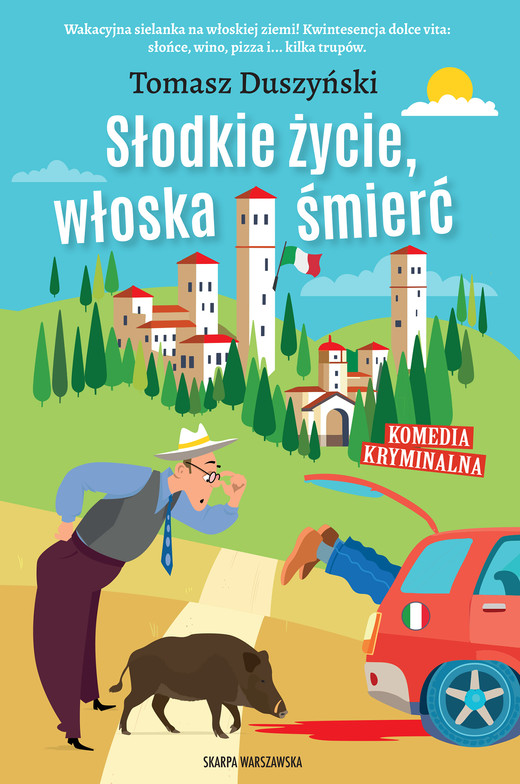 okładka Słodkie życie, włoska śmierć ebook | epub, mobi | Tomasz Duszyński
