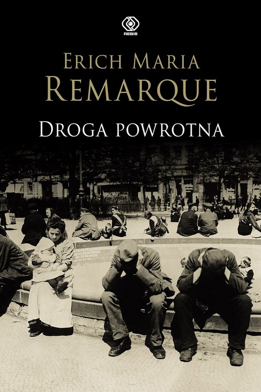 okładka Droga powrotna ebook | epub, mobi | Erich Maria Remarque