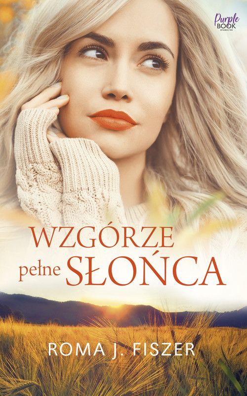 okładka Wzgórze pełne słońca ebook | epub, mobi | Roma J. Fiszer