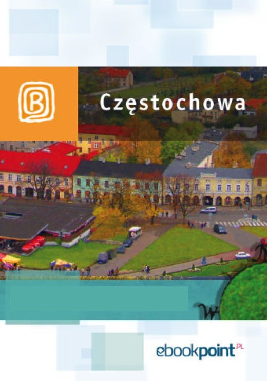 okładka Częstochowa. Miniprzewodnik ebook | epub, mobi | Praca Zbiorowa