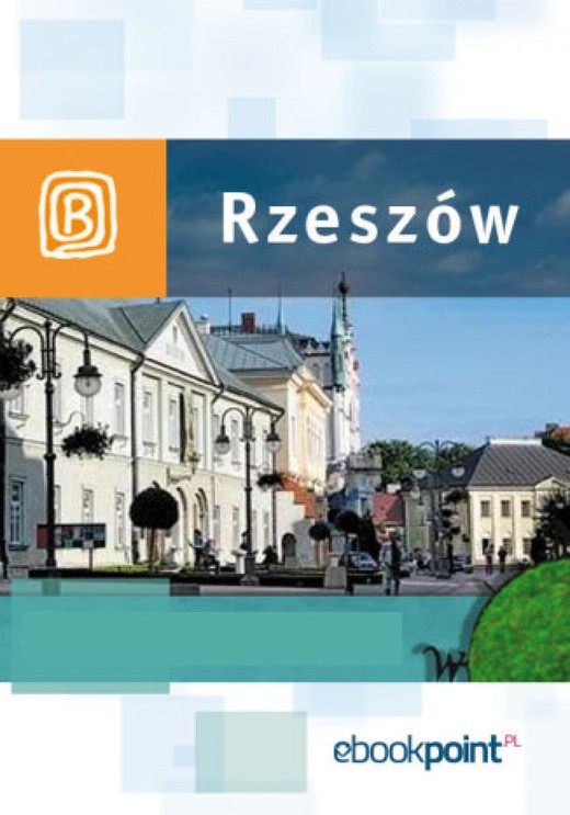 okładka Rzeszów i okolice. Miniprzewodnik ebook | epub, mobi | Praca Zbiorowa
