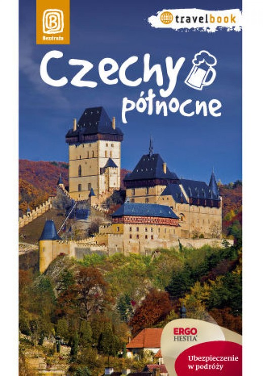okładka Czechy północne. Travelbook. Wydanie 1 ebook | epub, mobi, pdf | Praca Zbiorowa