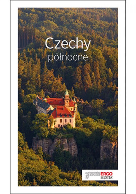 okładka Czechy północne. Travelbook. Wydanie 3 ebook | epub, mobi, pdf | Praca Zbiorowa