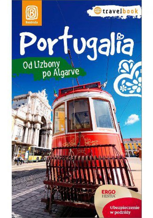 okładka Portugalia. Od Lizbony po Algarve. Travelbook. Wydanie 1 ebook | epub, mobi, pdf | Anna Pamuła