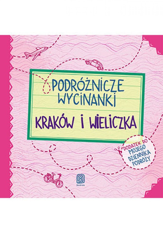 okładka Podróżnicze wycinanki. Kraków i Wieliczka. Wydanie 1 ebook | pdf | Agnieszka Krawczyk, Ania Jamróz