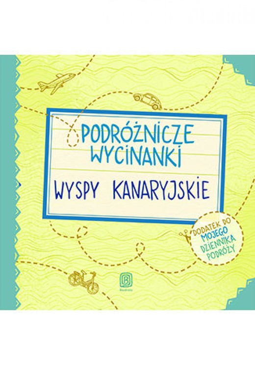 okładka Podróżnicze wycinanki. Wyspy Kanaryjskie. Wydanie 1 ebook | pdf | Anna Palonek, Anna Jamróz