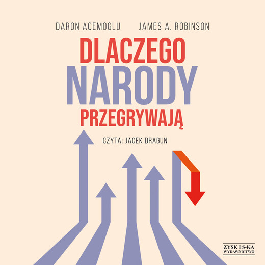 okładka Dlaczego narody przegrywają audiobook | MP3 | James A. Robinson, Daron Acemoglu