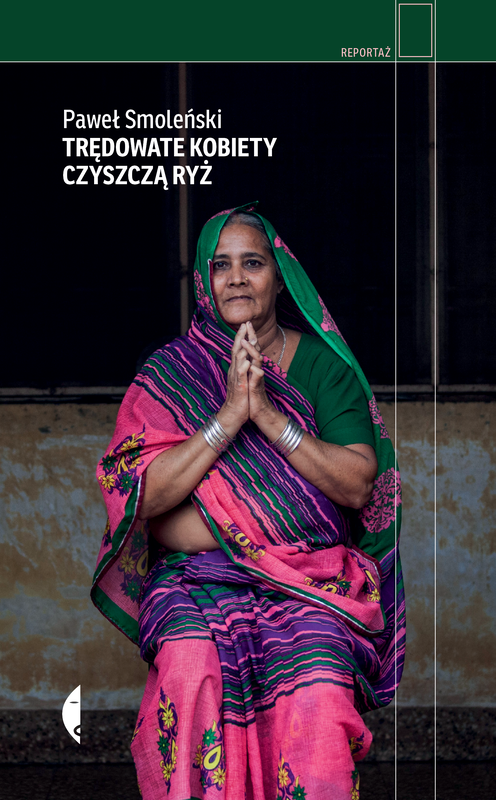 okładka Trędowate kobiety czyszczą ryż ebook | epub, mobi | Paweł Smoleński