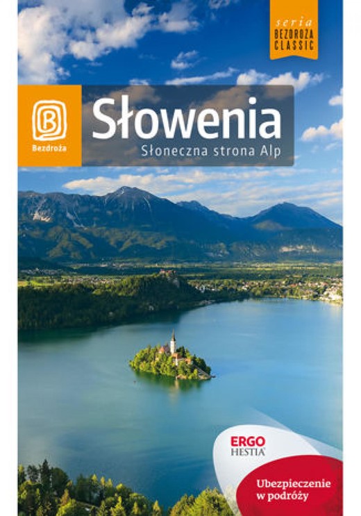 okładka Słowenia. Słoneczna strona Alp. Wydanie 4 ebook | epub, mobi, pdf | Magdalena Dobrzańska-Bzowska, Krzysztof Bzowski