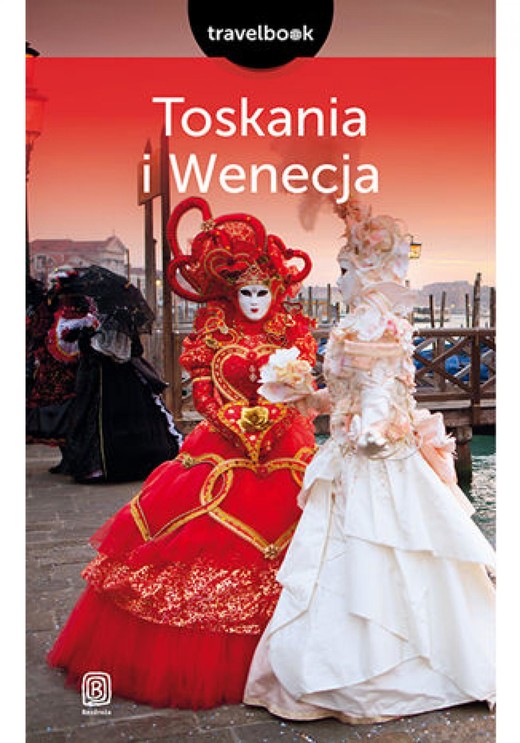 okładka Toskania i Wenecja. Travelbook. Wydanie 2 ebook | epub, mobi, pdf | Agnieszka Masternak