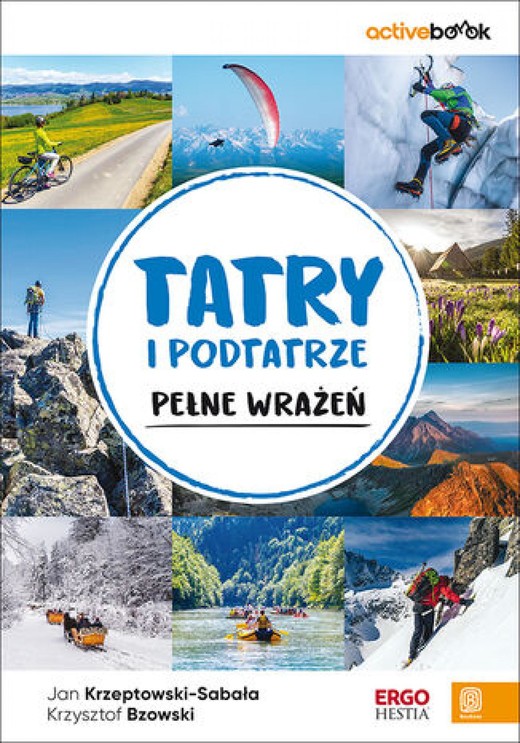 okładka Tatry i Podtatrze pełne wrażeń. ActiveBook. Wydanie 1 ebook | epub, mobi, pdf | Jan Krzeptowski-Sabała, Krzysztof Bzowski