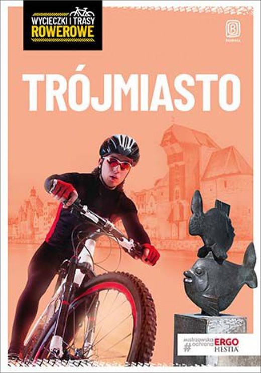 okładka Trójmiasto i okolice. Wycieczki i trasy rowerowe. Wydanie 2 ebook | epub, mobi, pdf | Grzegorz Kałamejka, Marta Pawlik, Marek Witbrot
