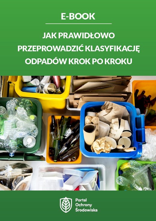 okładka Jak prawidłowo przeprowadzić klasyfikację odpadów krok po kroku ebook | epub, mobi, pdf | Karolina Szewczyk-Cieślik