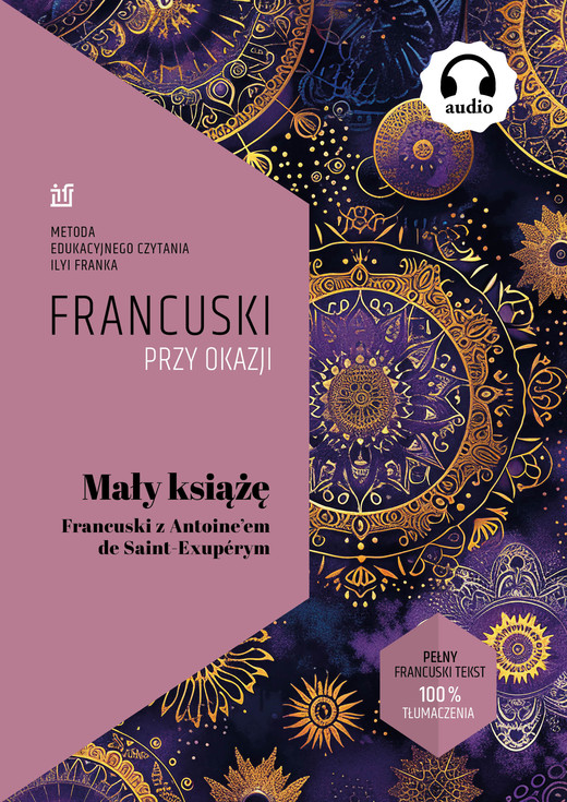 okładka Mały Książę. Francuski z Antoine’em de Saint-Exupérym ebook | epub, mobi | Antoine de Saint-Exupéry, Ilya Frank