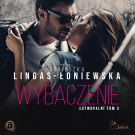 okładka Wybaczenie. Łatwopalni. Tom 3 audiobook | MP3 | Agnieszka Lingas-Łoniewska