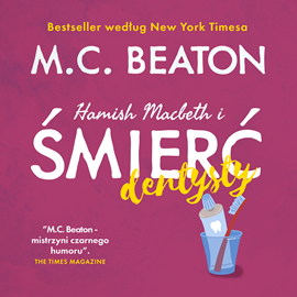okładka Hamish Macbeth i śmierć dentysty audiobook | MP3 | M.C. Beaton