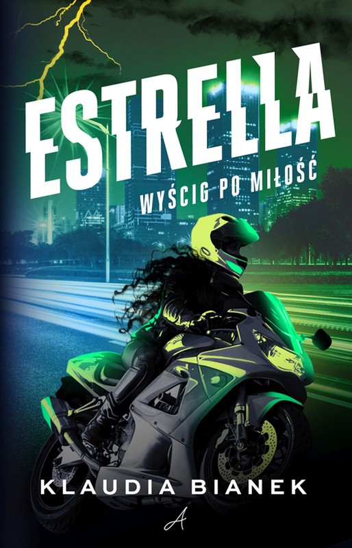 okładka Estrella. Wyścig po miłość ebook | epub, mobi | Klaudia Bianek