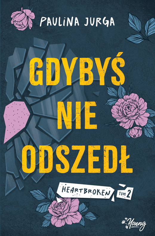 okładka Gdybyś nie odszedł. Heartbroken. Tom 2 ebook | epub, mobi | Paulina Jurga