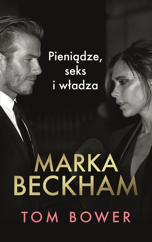 okładka Marka Beckham. Pieniądze, seks i władza ebook | epub, mobi | Tom Bower