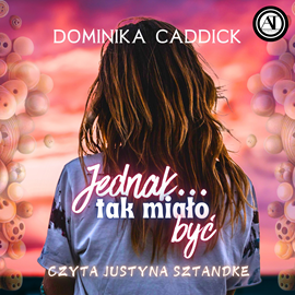 okładka Jednak tak miało być audiobook | MP3 | Caddick Dominika