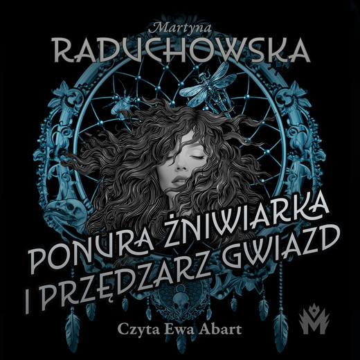 okładka Ponura żniwiarka i przędzarz gwiazd audiobook | MP3 | Martyna Raduchowska