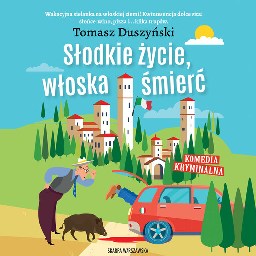 okładka Słodkie życie, włoska śmierć audiobook | MP3 | Tomasz Duszyński