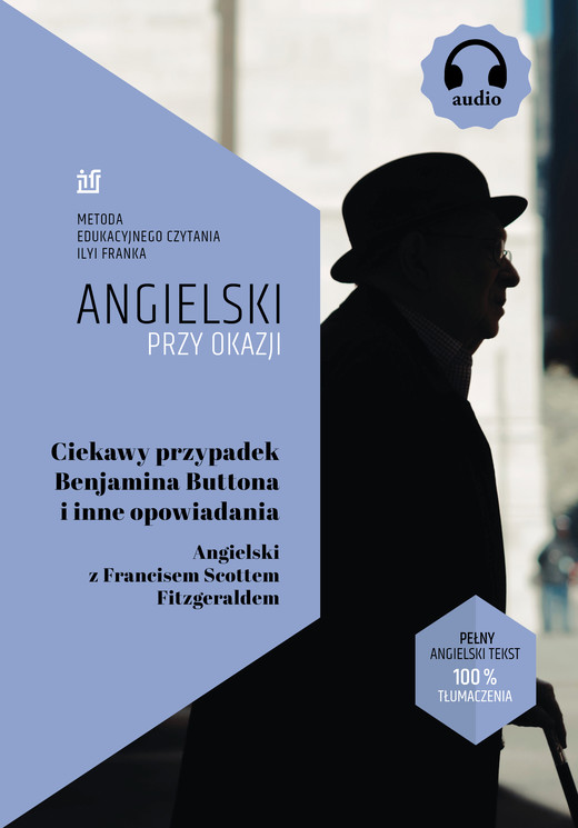 okładka Ciekawy przypadek Benjamina Buttona i inne opowiadania. Angielski z Francisem Scottem Fitzgeraldem ebook | epub, mobi | Francis Scott Fitzgerald