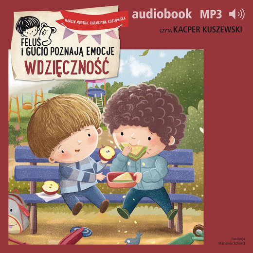 okładka Feluś i Gucio poznają emocje. Wdzięczność audiobook | MP3 | Katarzyna Kozłowska, Marcin Mortka