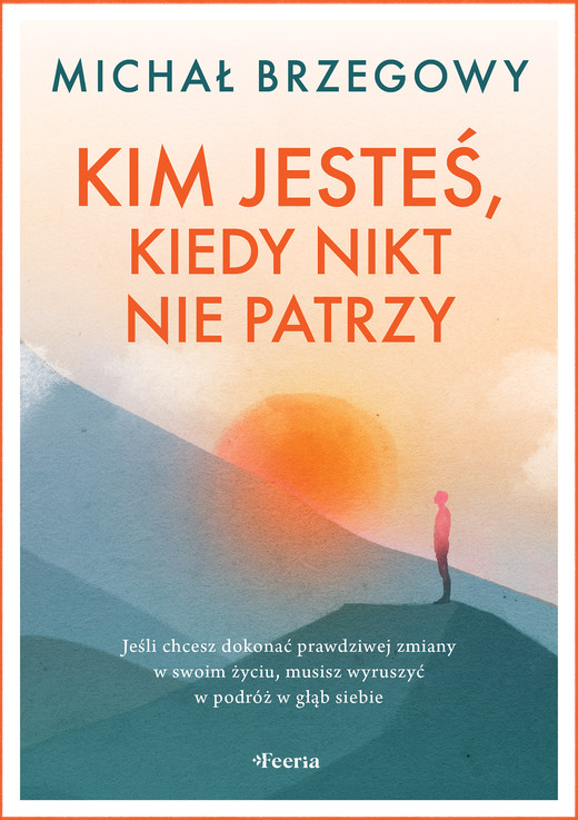 okładka Kim jesteś, kiedy nikt nie patrzy ebook | epub, mobi | Michał Brzegowy