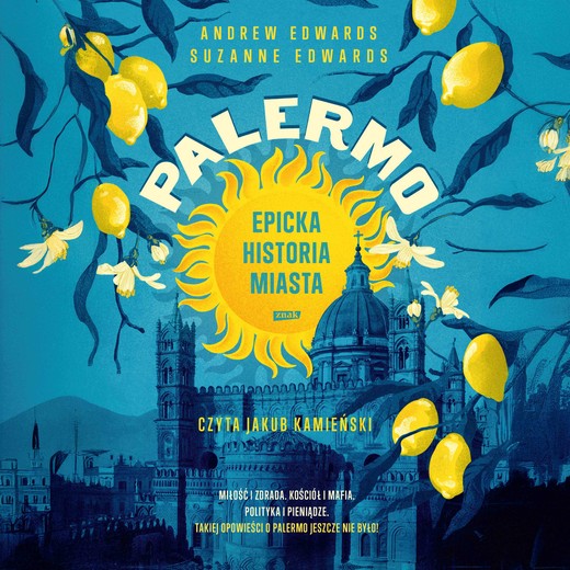 okładka PALERMO. Epicka historia miasta audiobook | MP3 | Andrew Edwards, Suzanne Edwards