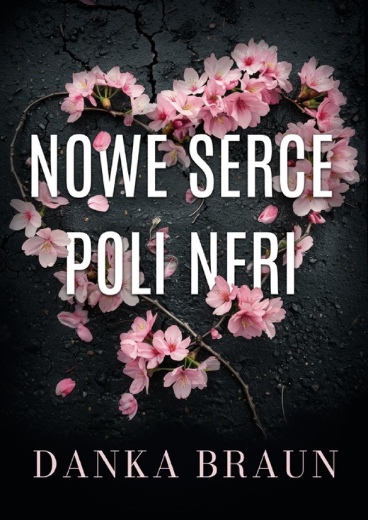 okładka Nowe serce Poli Neri ebook | epub, mobi | Danka Braun