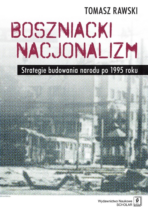okładka Boszniacki nacjonalizm ebook | pdf | Tomasz Rawski