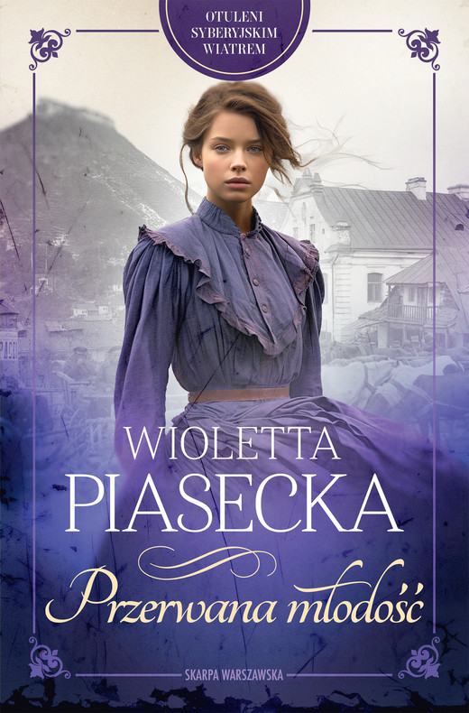 okładka Otuleni syberyjskim wiatrem. Przerwana młodość ebook | epub, mobi | Wioletta Piasecka