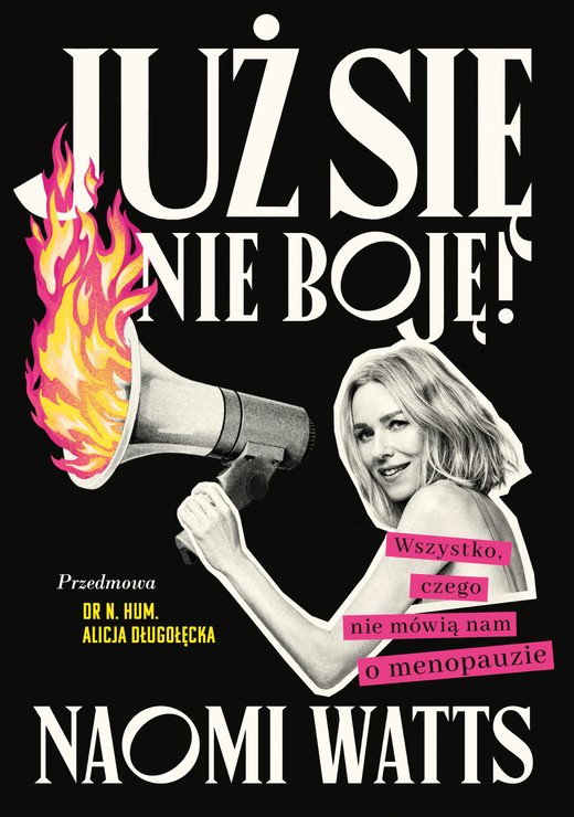 okładka Już się nie boję! Wszystko, czego nie mówią nam o menopauzie ebook | epub, mobi | Naomi Watts