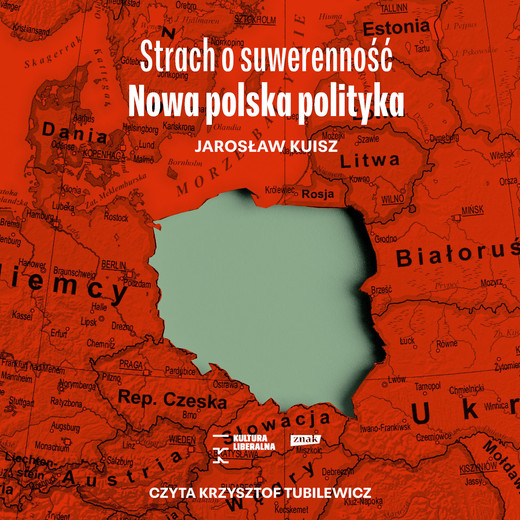 okładka Strach o suwerenność. Nowa polska polityka audiobook | MP3 | Jarosław Kuisz