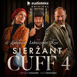 okładka Sierżant Cuff 4 audiobook | MP3 | Krzemińska Kinga