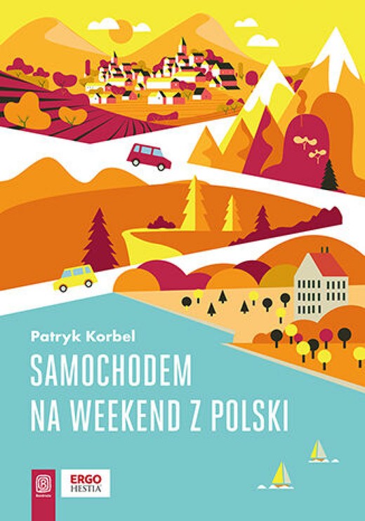okładka Samochodem na weekend z Polski ebook | epub, mobi, pdf | Patryk Korbel