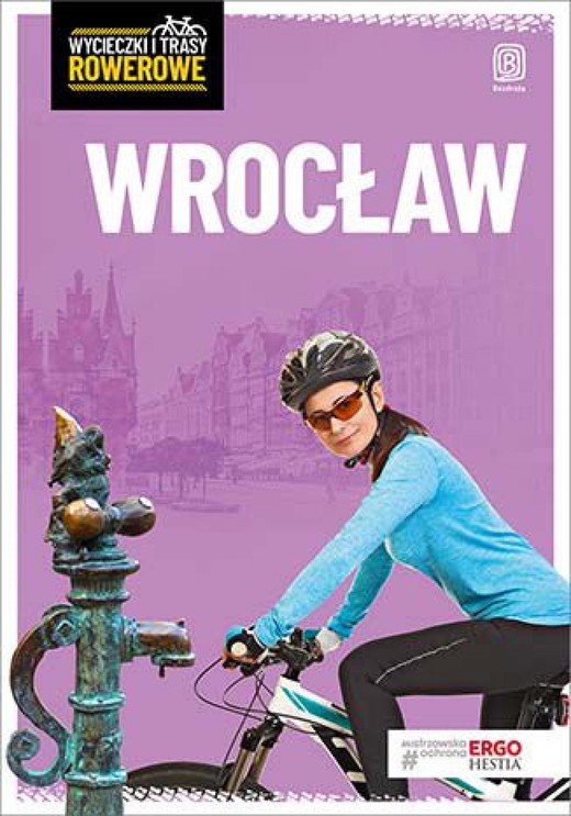okładka Wrocław i okolice. Wycieczki rowerowe. Wydanie 2 ebook | epub, mobi, pdf | Agnieszka Waligóra, Mateusz Waligóra, Michał Franaszek