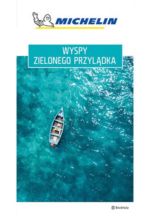 okładka Wyspy Zielonego Przylądka. Michelin. Wydanie 1 ebook | epub, mobi, pdf | Praca Zbiorowa