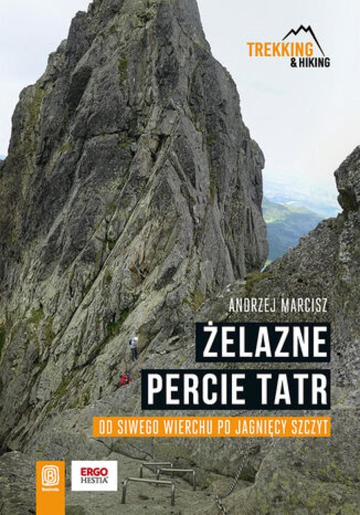 okładka Żelazne percie Tatr. Od Siwego Wierchu po Jagnięcy Szczyt ebook | epub, mobi, pdf | Andrzej Marcisz