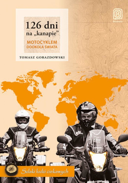 okładka 126 dni na "kanapie". Motocyklem dookoła świata. Wydanie 2 ebook | epub, mobi, pdf | Tomasz Gorazdowski