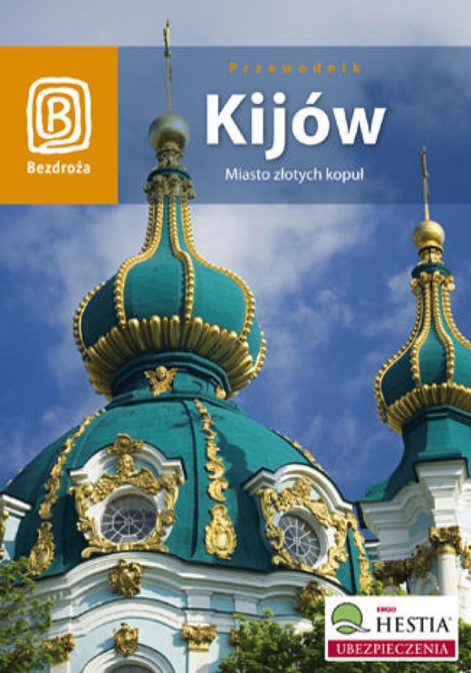 okładka Kijów. Miasto złotych kopuł. Wydanie 2 ebook | pdf | Aleksander Strojny, Artur Grossman