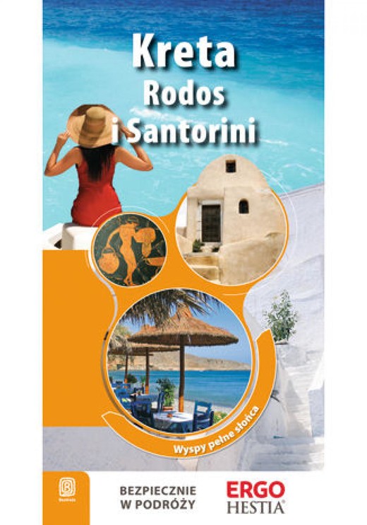 okładka Kreta, Rodos i Santorini. Wyspy pełne słońca. Przewodnik Rekreacyjny. Wydanie 2 ebook | pdf | Peter Zralek